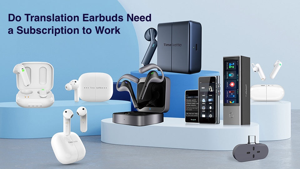 Do Tai nghe dịch Need a Subscription to Work - Guide For Professionals